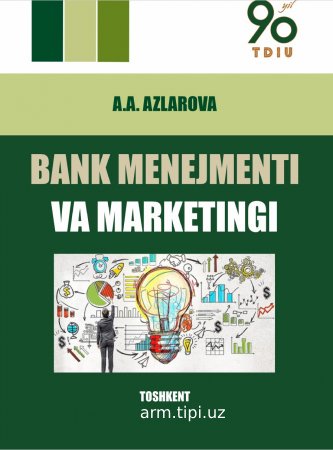 A.A.Azlarova Bank menejmenti va marketing 2021. 268 bet
