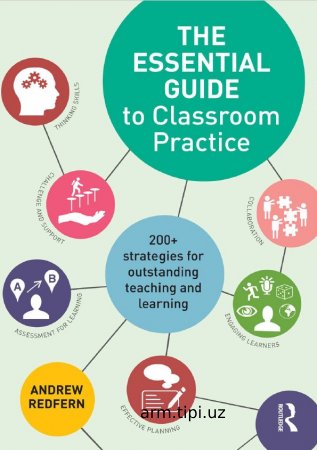 Andrew Redfern. The Essential Guide to Classroom Practice
