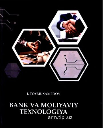 Bank va moliyaviy texnologiya I Toymuxammedov