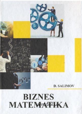 Biznes matematika D. SALIMOV