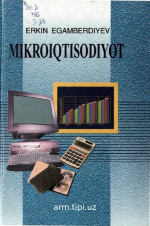 Mikroiqtisodiyot  Erkin Egamberdiyev