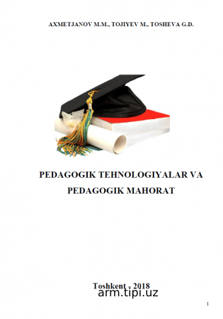 PEDAGOGIK TEHNOLOGIYALAR VA PEDAGOGIK MAHORAT