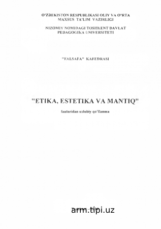 ETIKA, ESTETIKA VA MANTIQ