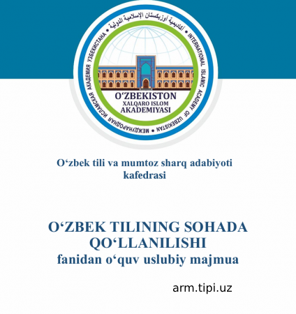 O„ZBEK TILINING SOHADA QO„LLANILISHI