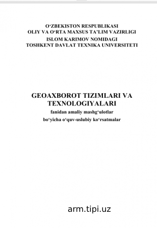 GEOAXBOROTTIZIMLARIVA  TEXNOLOGIYALARI