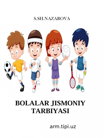 BOLALAR JISMONIY TARBIYASI