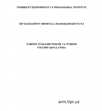 TARIXIY O‘LKASHUNOSLIK VA TURIZM  USLUBIY QO‘LLANMA