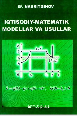 IQTISODIY -MATEMATIK MODELLAR VA USULLAR