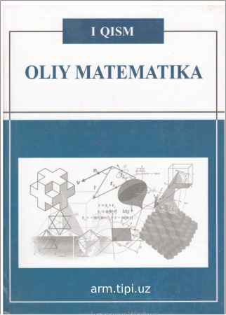 Oliy matematika. 1-qism