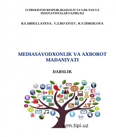MEDIASAVODXONLIK VA AXBOROT  MADANIYATI