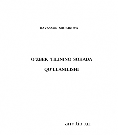 O‘ZBEK  TILINING  SOHADA   QO‘LLANILISHI