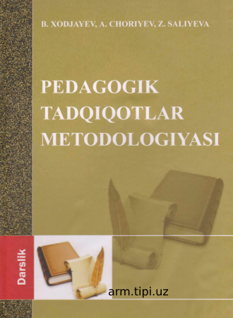 PEDAGOGIK TADQIQOTLAR  METODOLOGIY ASI