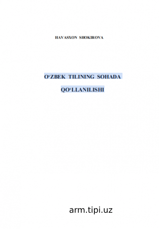 O‘ZBEK TILINING SOHADA  QO‘LLANILISHI