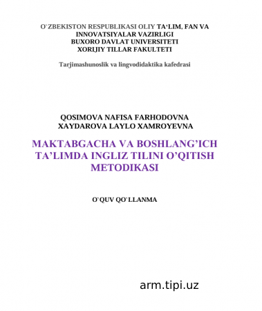 MAKTABGACHA VA BOSHLANG’ICH  TA’LIMDA INGLIZ TILINI O’QITISH  METODIKASI