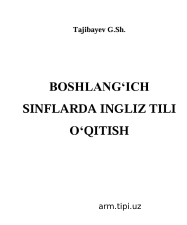 BOSHLANG‘ICH  SINFLARDA INGLIZ TILI  O‘QITISH