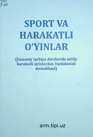 sport va harakatli o'yinlar