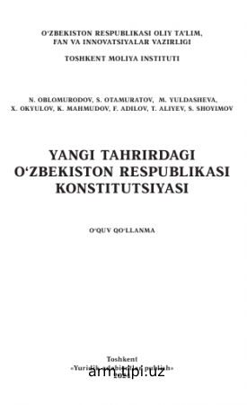 YANGI TAHRIRDAGI  O‘ZBEKISTON RESPUBLIKASI  KONSTITUTSIYASI